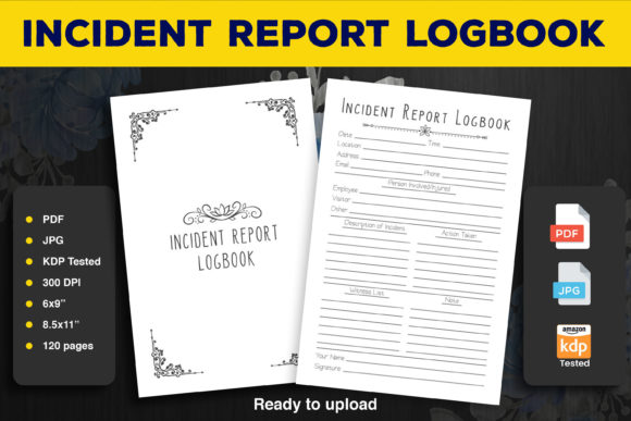 KDP Interior Incident Report Logbook: A Comprehensive Tool for Publishing and Workflow Management